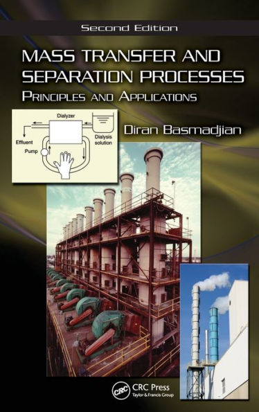 Mass Transfer and Separation Processes: Principles and Applications, Second Edition / Edition 2