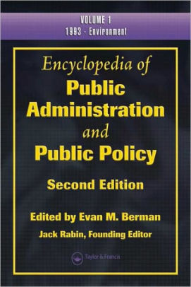 Encyclopedia Of Public Administration And Public Policy Edition 2hardcover - 