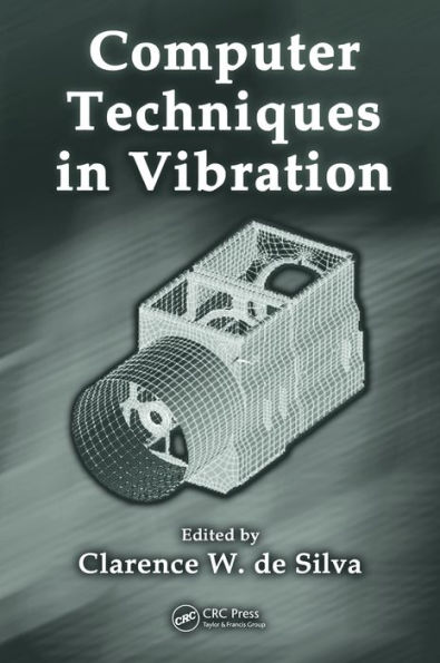 Computer Techniques in Vibration / Edition 1