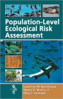 Population-Level Ecological Risk Assessment / Edition 1