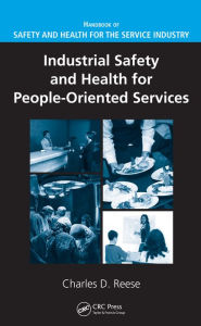 Title: Industrial Safety and Health for People-Oriented Services, Author: Charles D. Reese