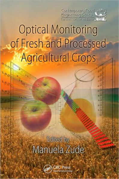 Optical Monitoring of Fresh and Processed Agricultural Crops / Edition 1