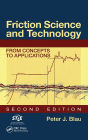 Friction Science and Technology: From Concepts to Applications, Second Edition