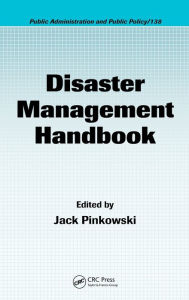 Title: Disaster Management Handbook / Edition 1, Author: Jack Pinkowski