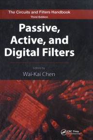 Title: Passive, Active, and Digital Filters, Author: Wai-Kai Chen