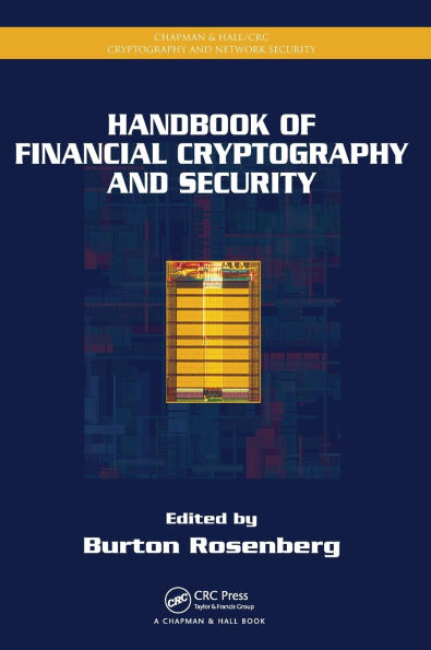 Handbook of Financial Cryptography and Security / Edition 1