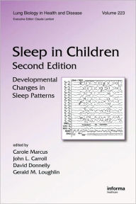 Title: Sleep in Children: Developmental Changes in Sleep Patterns, Second Edition, Author: Carole Marcus