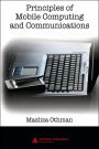 Principles of Mobile Computing and Communications / Edition 1