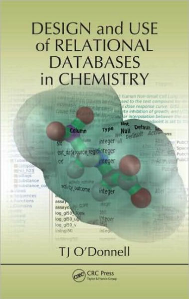 Design and Use of Relational Databases in Chemistry / Edition 1