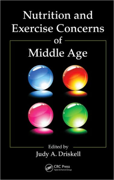 Nutrition and Exercise Concerns of Middle Age / Edition 1