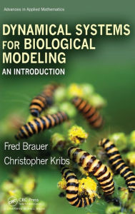 Free downloads online books Dynamical Systems for Biological Modeling: An Introduction by Fred Brauer, Christopher Kribs iBook RTF ePub in English