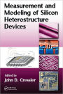 Measurement and Modeling of Silicon Heterostructure Devices / Edition 1