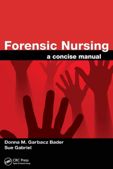 Forensic Nursing: A Concise Manual / Edition 1