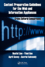 Title: Content Preparation Guidelines for the Web and Information Appliances: Cross-Cultural Comparisons, Author: Huafei Liao