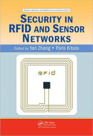 Title: Security in RFID and Sensor Networks / Edition 1, Author: Paris Kitsos