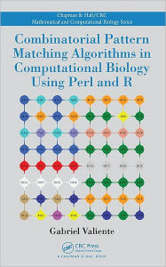 Title: Combinatorial Pattern Matching Algorithms in Computational Biology Using Perl and R / Edition 1, Author: Gabriel Valiente