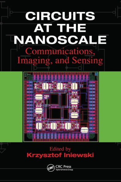 Circuits at the Nanoscale: Communications, Imaging, and Sensing / Edition 1