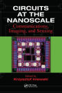 Circuits at the Nanoscale: Communications, Imaging, and Sensing / Edition 1