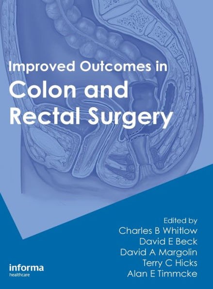 Improved Outcomes in Colon and Rectal Surgery / Edition 1