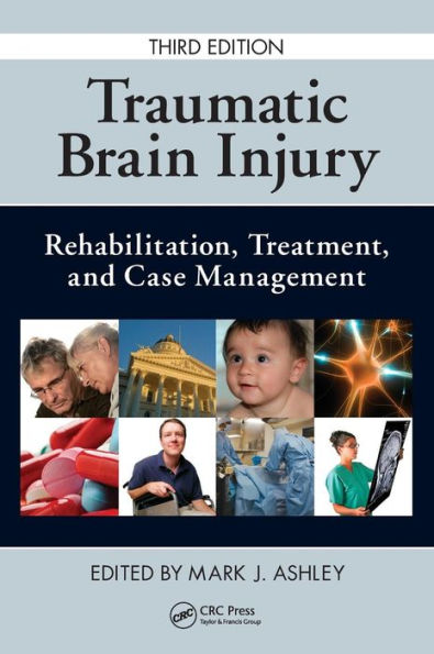 Traumatic Brain Injury: Rehabilitation, Treatment, and Case Management