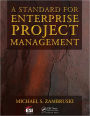 A Standard for Enterprise Project Management / Edition 1