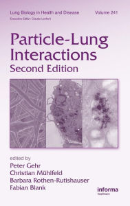 Title: Particle-Lung Interactions / Edition 2, Author: Peter Gehr