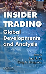 Title: Insider Trading: Global Developments and Analysis, Author: Paul U. Ali