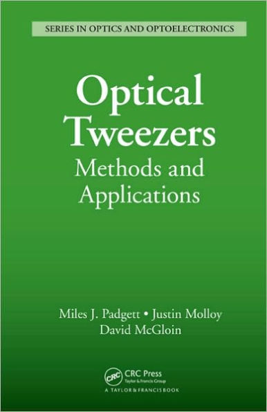 Optical Tweezers: Methods and Applications / Edition 1