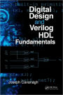 Digital Design and Verilog HDL Fundamentals / Edition 1