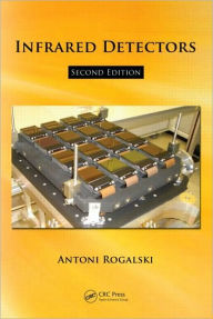 Title: Infrared Detectors / Edition 2, Author: Antonio Rogalski