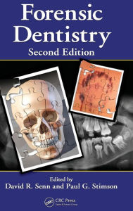 Title: Forensic Dentistry / Edition 2, Author: David R. Senn