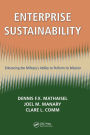 Enterprise Sustainability: Enhancing the Military's Ability to Perform its Mission / Edition 1