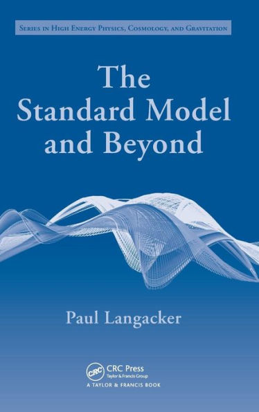 The Standard Model and Beyond / Edition 1