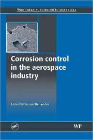 Title: Corrosion Control in the Aerospace Industry, Author: S. Benavides