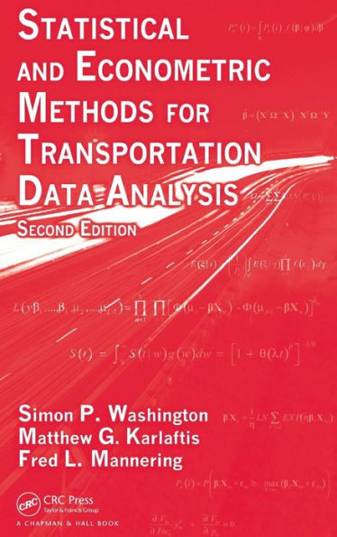 Statistical and Econometric Methods for Transportation Data Analysis / Edition 2