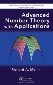 Title: Advanced Number Theory with Applications / Edition 1, Author: Richard A. Mollin