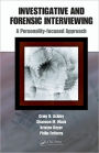 Investigative and Forensic Interviewing: A Personality-focused Approach / Edition 1