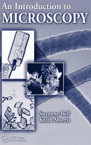Title: An Introduction to Microscopy / Edition 1, Author: Suzanne Bell