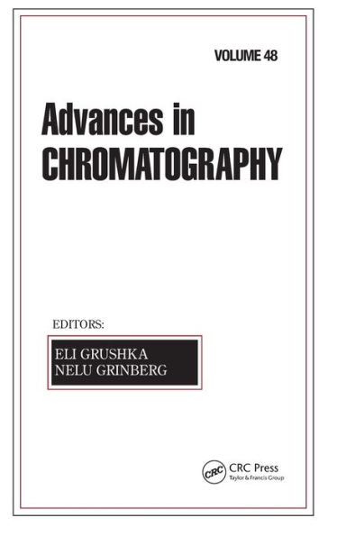 Advances in Chromatography: Volume 48 / Edition 1