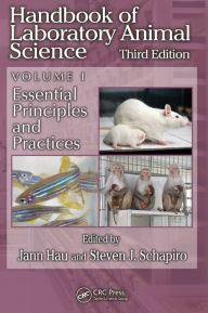 Title: Handbook of Laboratory Animal Science, Volume I: Essential Principles and Practices / Edition 3, Author: Jann Hau
