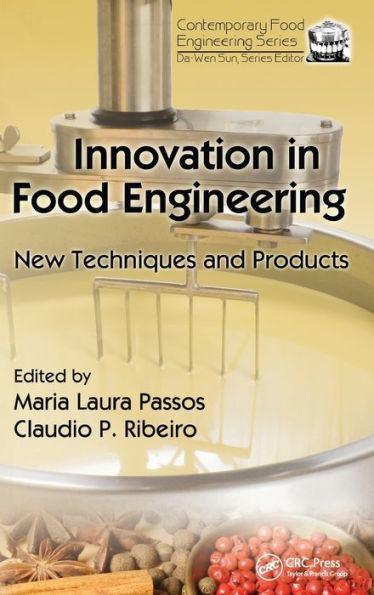 Innovation in Food Engineering: New Techniques and Products / Edition 1