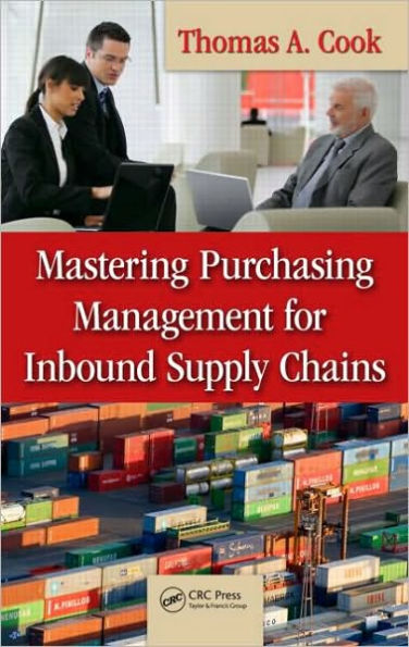 Mastering Purchasing Management for Inbound Supply Chains / Edition 1