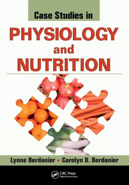Case Studies in Physiology and Nutrition / Edition 1