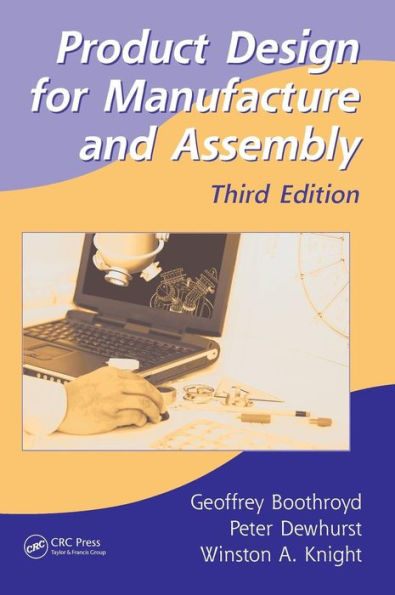 Product Design for Manufacture and Assembly / Edition 3