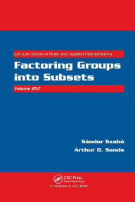 Title: Factoring Groups into Subsets, Author: Sandor Szabo