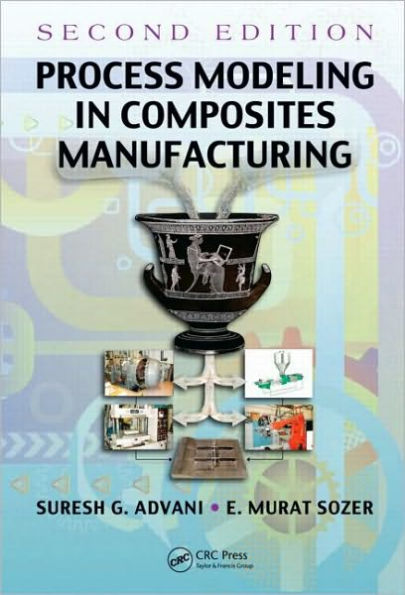 Process Modeling in Composites Manufacturing / Edition 2