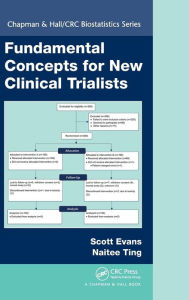 Title: Fundamental Concepts for New Clinical Trialists / Edition 1, Author: Scott Evans