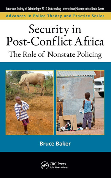 Security in Post-Conflict Africa: The Role of Nonstate Policing