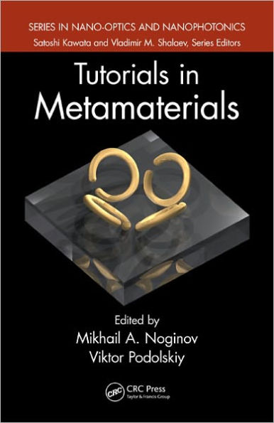 Tutorials in Metamaterials / Edition 1