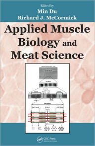 Title: Applied Muscle Biology and Meat Science / Edition 1, Author: Ph.D.
